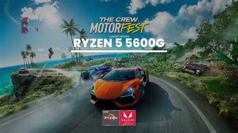 The Crew Motorfest Beta Ryzen G Vega Gb Ram Youtube