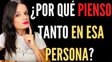 Qué significado tiene PENSAR mucho EN ESA PERSONA YouTube