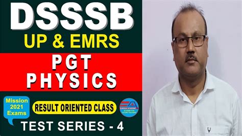 Dsssb Pgt Physics Result Oriented Class Test Series Dsssb Gic Up