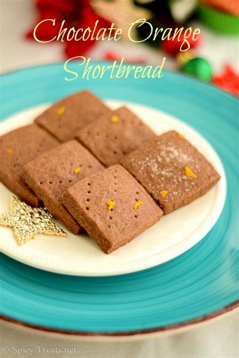 Spicy Treats Chocolate Orange Shortbread Chocolate Shortbread Recipe Easy Christmas Cookie