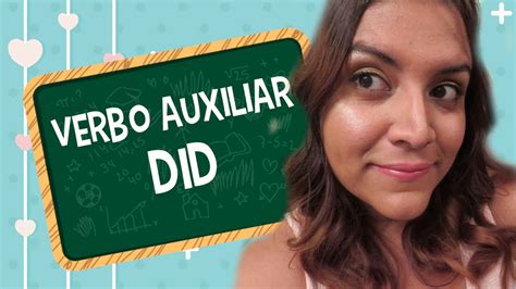 Aprende En Inglés El Verbo Auxiliar Did Youtube