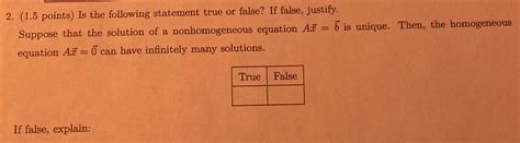 Solved 2 1 5 Points Is The Following Statement True Or