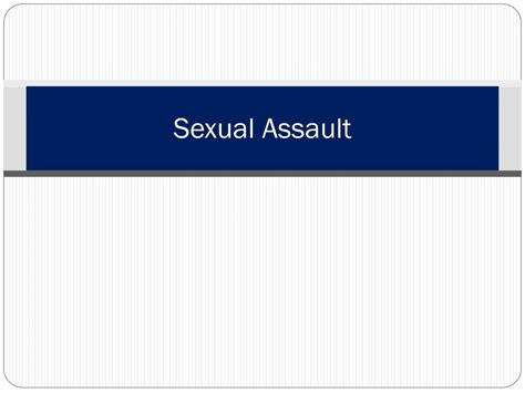 Ppt Sexual Assault Powerpoint Presentation Free Download Id 403355