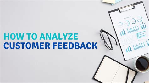 Feedback Analysis How To Analyze Customer Feedback Outcry