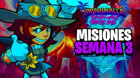 Misiones de la Semana 3 Pase de Batalla 2 Brawlhalla Español