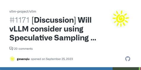 Discussion Will VLLM Consider Using Speculative Sampling To