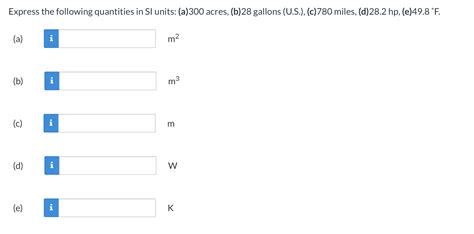 Solved Express The Following Quantities In Si Units A 300