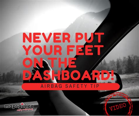 Airbag Safety Tip Never Put Your Feet On The Dashboard Video