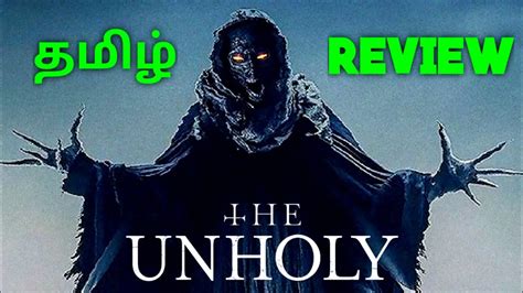 The Unholy 2021 New Tamil Dubbed Movie Review By Top Cinemas