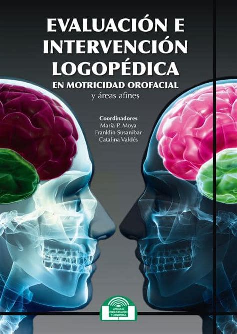 Evaluaci N E Intervenci N Logopedica En Motricidad Orofacial Y Reas