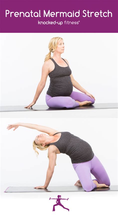 Pregnancy Exercise Mermaid Stretch Knocked Up Fitness® And Wellness