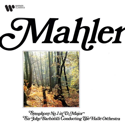 Sir John Barbirolli Hallé Orchestra Mahler Symphony No 1 Titan in