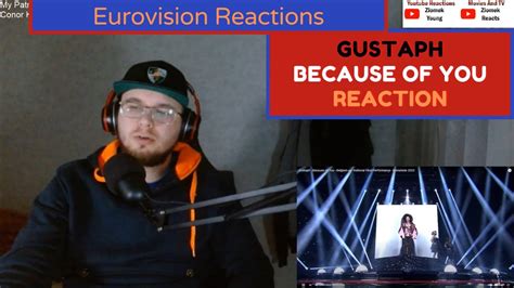 Belgium In Eurovision 2023 Gustaph Because Of You Reaction YouTube