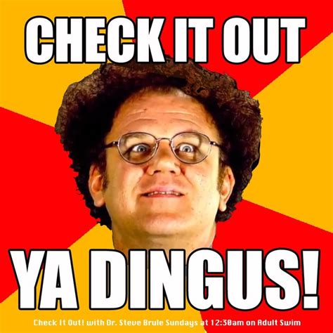 Dr Steve Brule Quotes. QuotesGram