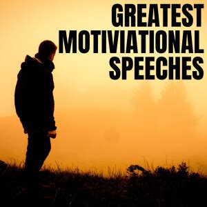 Greatest Motivational and Inspirational Speeches Ever Podcast | Free ...