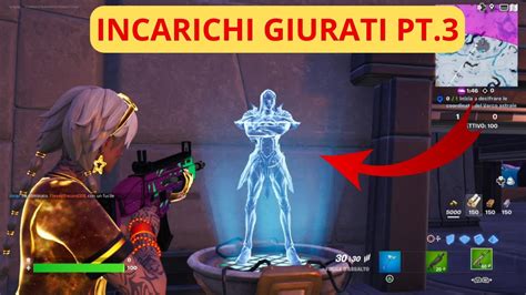 Fortnite Incarichi Giurati Pt3 Guida Completa Youtube