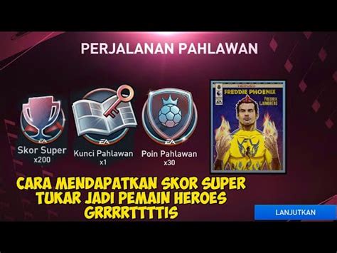 CARA MENDAPATKAN SKOR SUPER DI EVENT PERJALANAN PAHLAWAN KLAIM PEMAIN