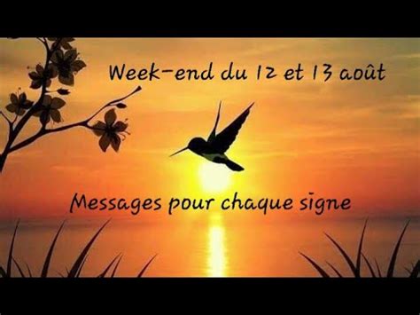 Week End Des Et Ao T La Sagesse Du Colibri Pour Chaque Signe