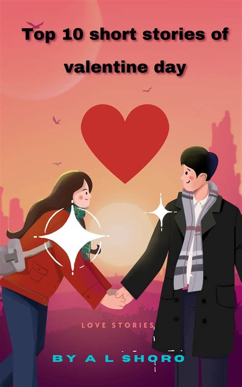 Top 10 short stories of valentine day by A L Shoro | Goodreads