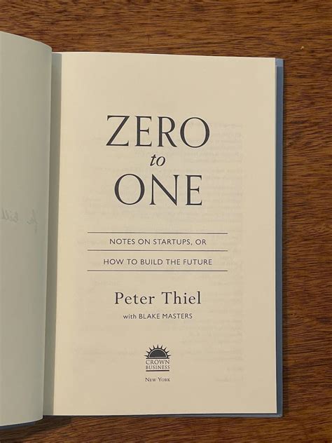 Zero To One Notes On Startups Or How To Build The Future By Thiel