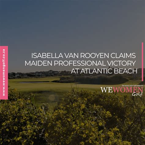 Isabella Van Rooyen Claims Maiden Professional Victory At Atlantic