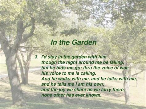 Ppt In The Garden I Come To The Garden Alone Powerpoint Presentation Id357