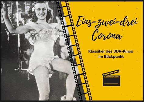 Klassiker Des DDR Kinos Im Blickpunkt Eins Zwei Drei Corona Kino In