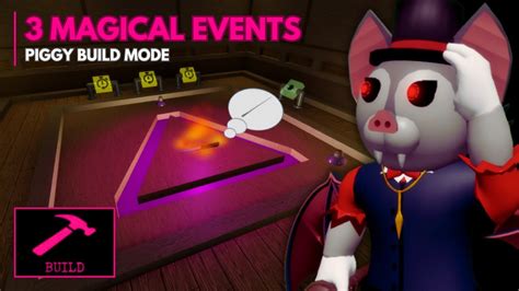 Magical Events Rituals Tricks In Piggy Build Mode Roblox