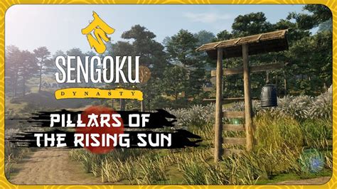 Sengoku Dynasty Pillars Of The Rising Sun 1 Bell Tower YouTube