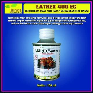 Jual Latrex Ec Obat Anti Rayap Dan Kumbang Kayu Formulasi Baru