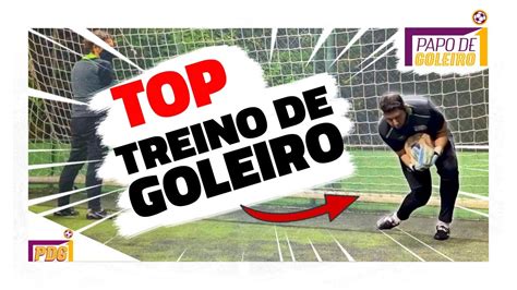 Treino De Goleiro Timos Exerc Cios Youtube