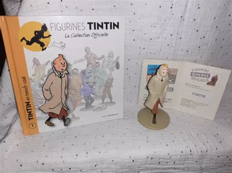 La Collection Officielle Figurine Tintin N Tintin En Trench Coat