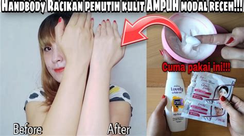 Cara Membuat Body Lotion Racikan Pemutih Kulit Badan Permanen