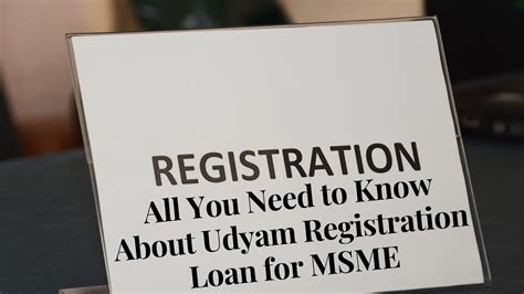 All You Need To Know About Udyam Registration Loan For Msme