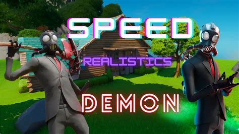 Speed Realistics DEMON Fortnite Game Play YouTube