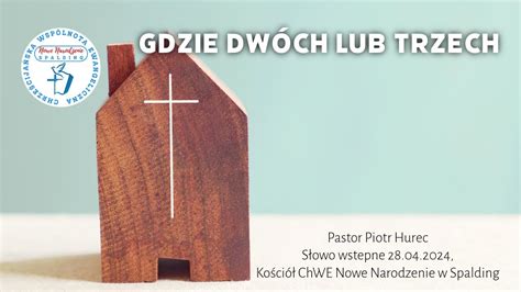 Gdzie Dw Ch Lub Trzech S Owo Wst Pne Z Niedzieli Pastor