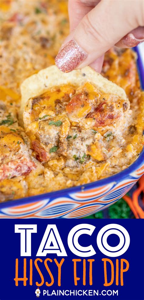 Taco Hissy Fit Dip Recipe You Will Definitely Throw A Hissy Fit If