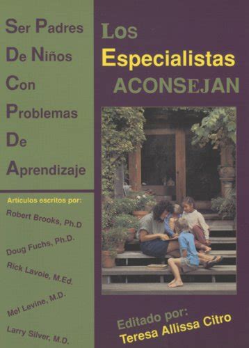 Los Especialistas Aconsejan Ser Padres De Ni Os Con Problemas De