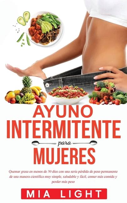 Buy Ayuno Intermitente Para Mujeres Quemar Grasa En Menos De 30 Días Con Una Seria Pérdida De