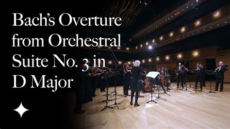 Bach Ouverture From Orchestral Suite No 3 In D Major BWV 1068