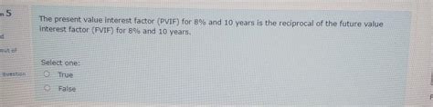 Solved N5 The Present Value Interest Factor PVIF For 8 Chegg