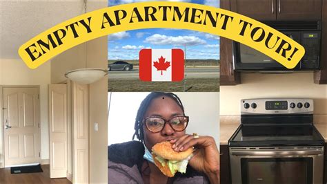 Empty Apartment Tour In Canada Move In Vlog A W Burger Review