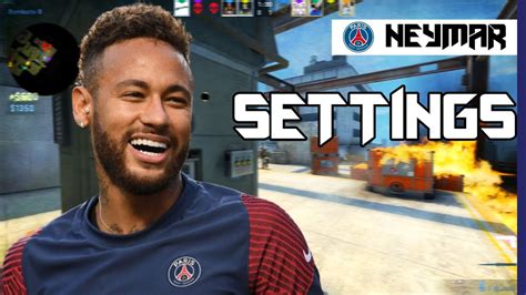 Neymar Jr Cs Go Settings Youtube