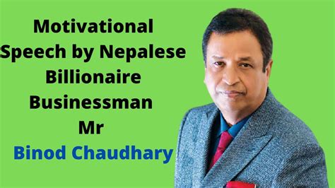 Motivational Speech By Nepalese Billionaire Businessman Mr Binod