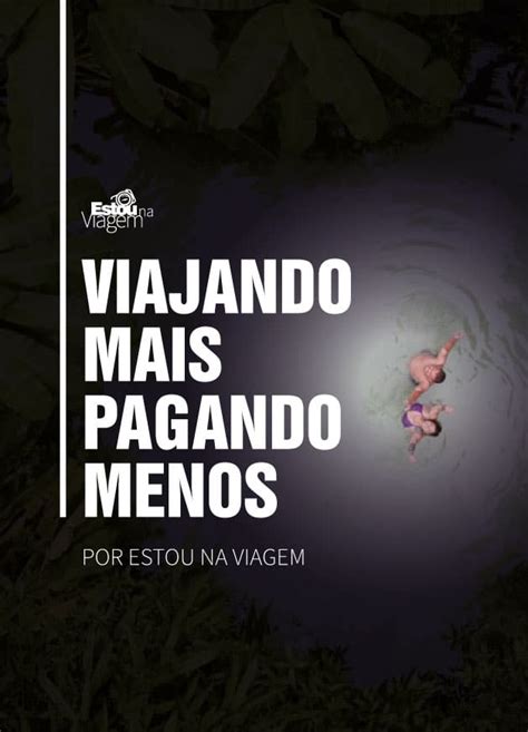 Ebook Viajando Mais Pagando Menos Estou Na Viagem