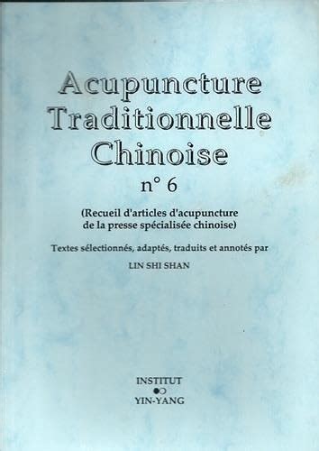 Amazon In Buy Acupuncture Traditionnelle Chinoise T06 Acupuncture