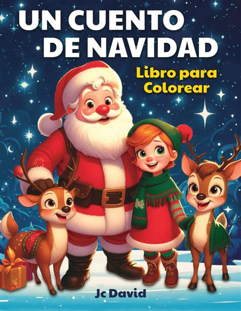 Un Cuento De Navidad Libro Para Colorear Con El Que Tus Ni Os Se