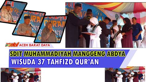 Sdit Muhammadiyah Manggeng Wisuda Tahfidz Qur An