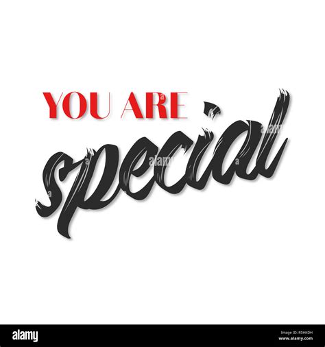 You Are Special Quote Poster Stock Photo Alamy