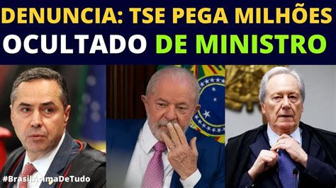 BOMBA MINISTRO DE LULA ESCONDE 2 MILHÕES DO TSE EM PATRIMÔNIO YouTube